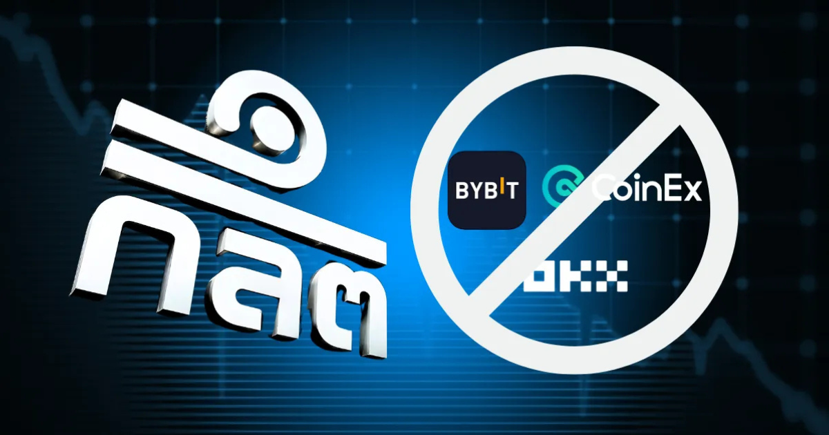 Thailand to Block Bybit, OKX, CoinEx Over Licensing Issues
